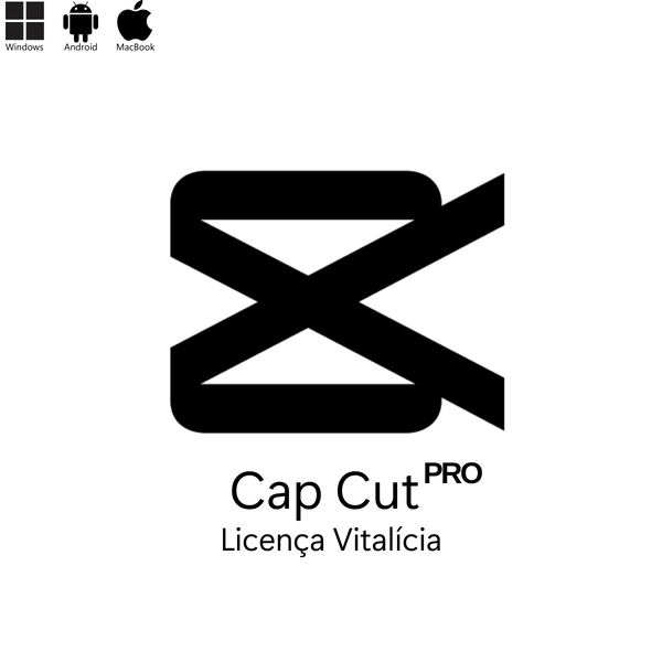 Crie Vídeos Incríveis com CapCut PRO - Licença Vitalícia e Download Imediato!